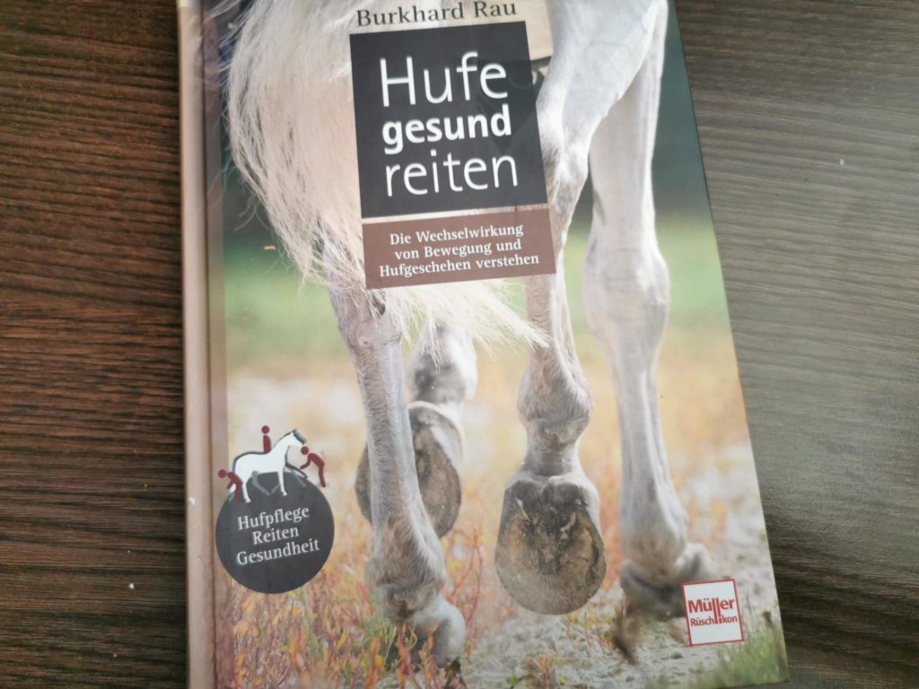 Burkhard Rau: Hufe gesund reiten